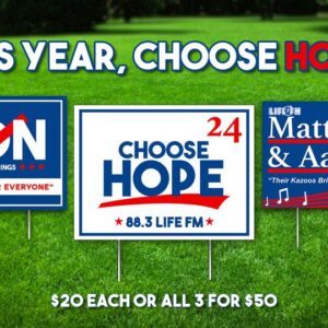 88.3 LifeFM Yard Sign